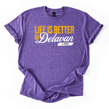 Life is Better at Delavan Lake Tee