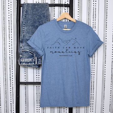 Faith Can Move Mountains Tee