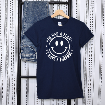 He Has a Plan I Have a Purpose Tee