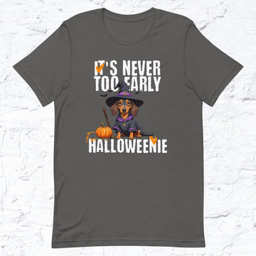 Dachshund It's Never Too Early to Halloweenie Unisex T-shirt